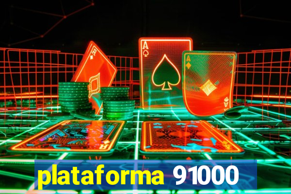 plataforma 91000